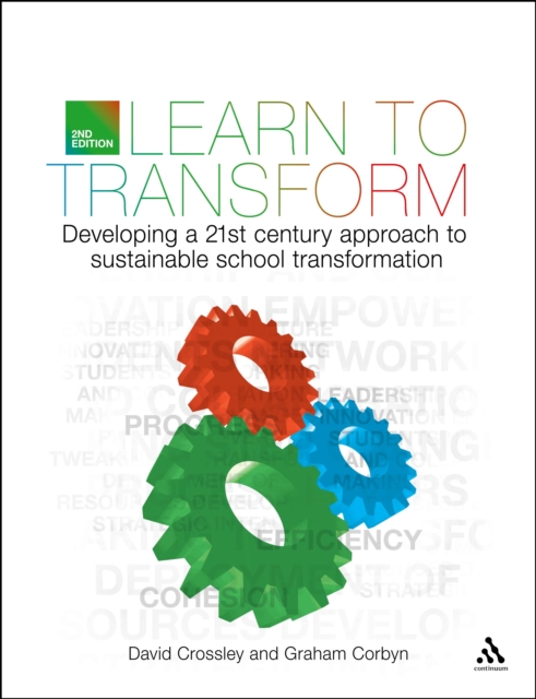 Learn to Transform : Developing a 21st Century Approach to Sustainable School Transformation, PDF eBook