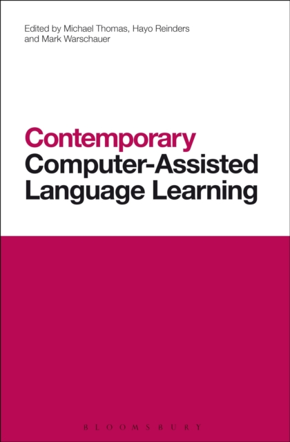 Contemporary Computer-Assisted Language Learning, Hardback Book