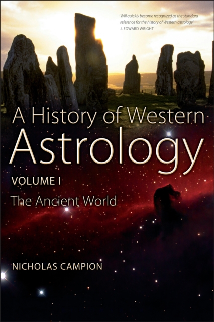 A History of Western Astrology Volume I : The Ancient and Classical Worlds, PDF eBook