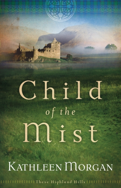 Child of the Mist (These Highland Hills Book #1), EPUB eBook
