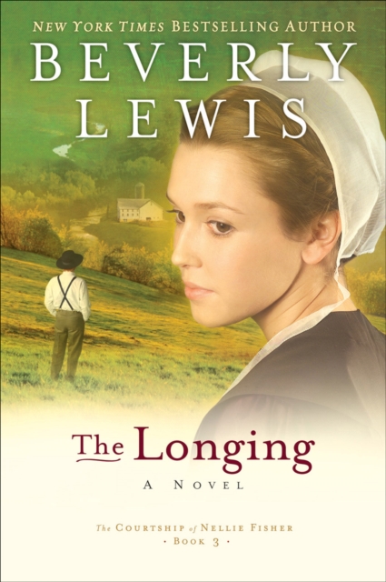 The Longing (The Courtship of Nellie Fisher Book #3), EPUB eBook