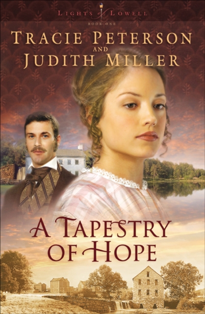 A Tapestry of Hope (Lights of Lowell Book #1), EPUB eBook