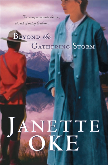 Beyond the Gathering Storm (Canadian West Book #5), EPUB eBook