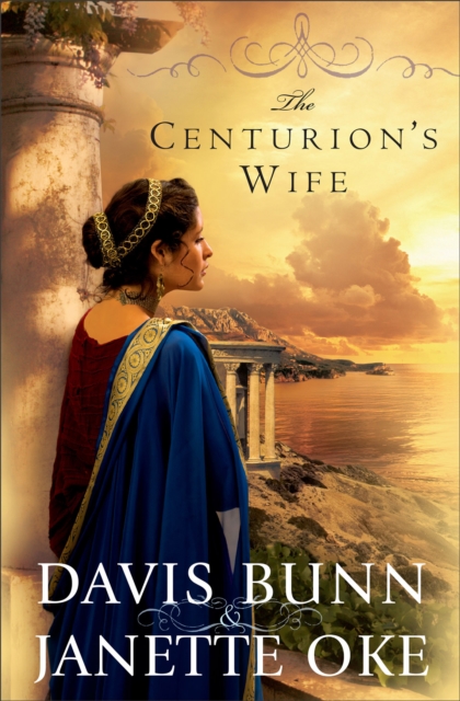 The Centurion's Wife (Acts of Faith Book #1), EPUB eBook