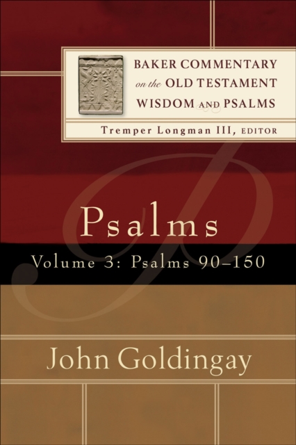 Psalms : Volume 3 (Baker Commentary on the Old Testament Wisdom and Psalms) : Psalms 90-150, EPUB eBook