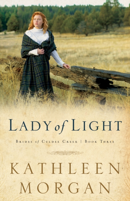 Lady of Light (Brides of Culdee Creek Book #3), EPUB eBook