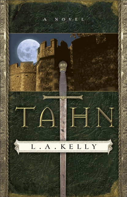 Tahn (The Tahn Saga Book #1) : A Novel, EPUB eBook