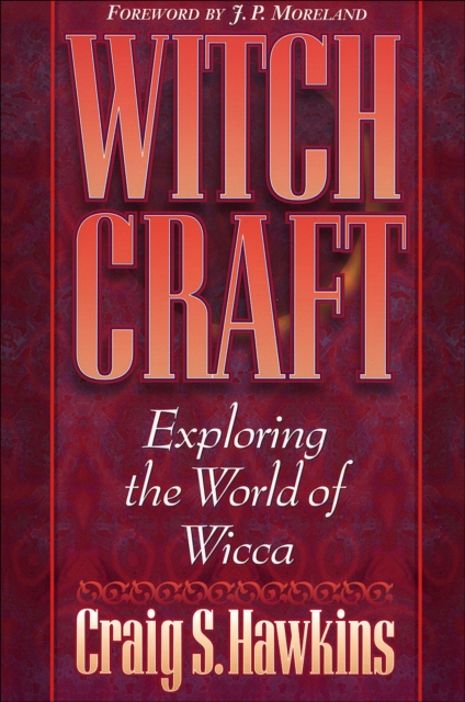 Witchcraft : Exploring the World of Wicca, EPUB eBook