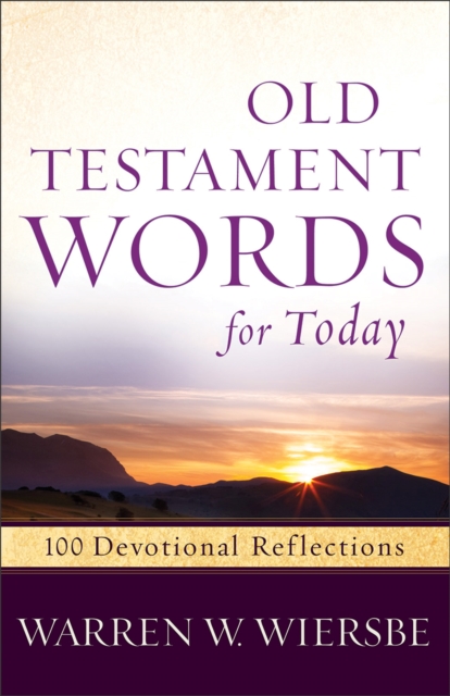Old Testament Words for Today : 100 Devotional Reflections, EPUB eBook