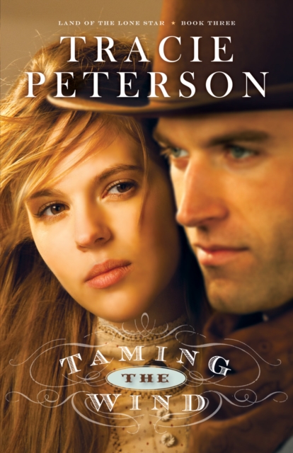 Taming the Wind (Land of the Lone Star Book #3), EPUB eBook