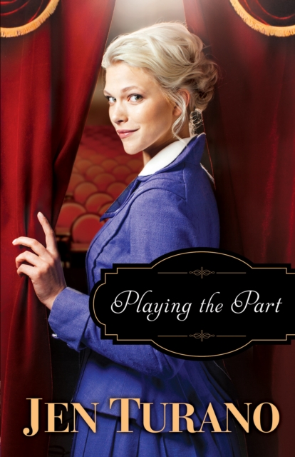 Playing the Part (A Class of Their Own Book #3), EPUB eBook