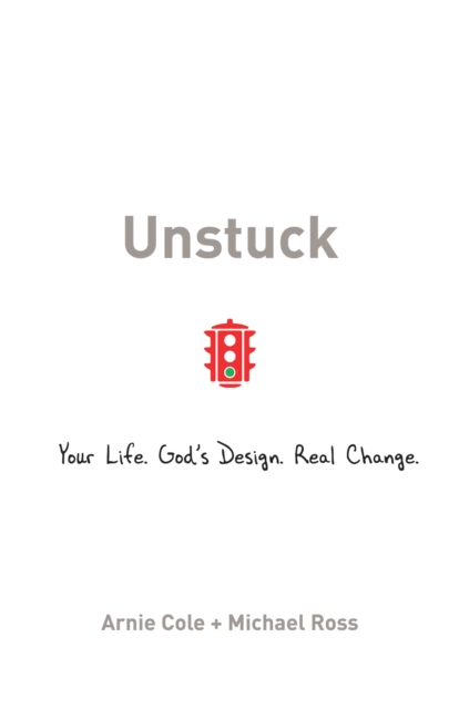 Unstuck : Your Life. God's Design. Real Change., EPUB eBook