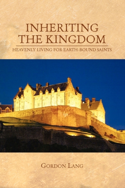 Inheriting the Kingdom, Paperback / softback Book