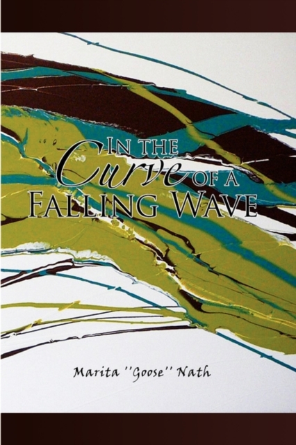 In the Curve of a Falling Wave, Hardback Book