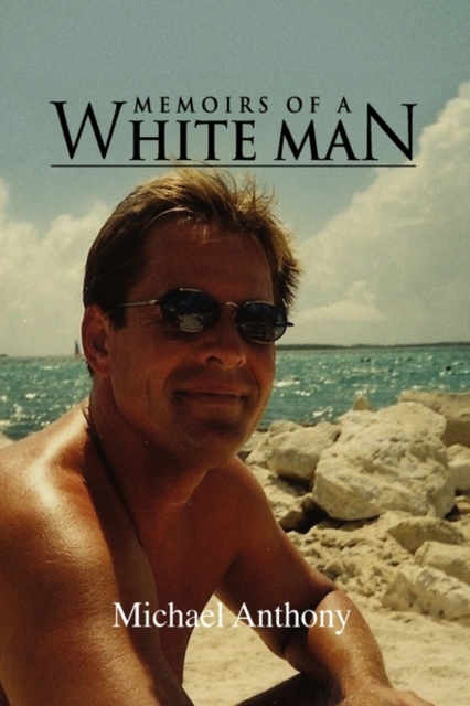 Memoirs of a White Man, Hardback Book