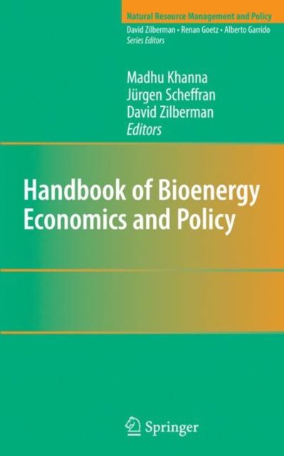 Handbook of Bioenergy Economics and Policy, Hardback Book