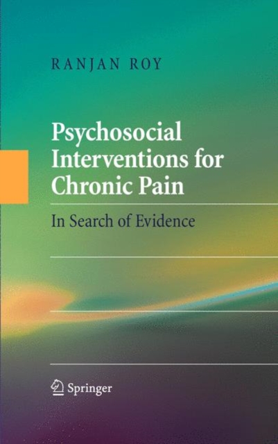 Psychosocial Interventions for Chronic Pain : In Search of Evidence, Paperback / softback Book