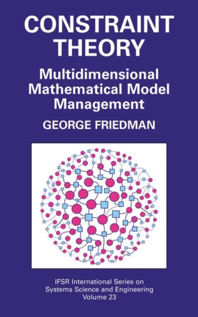 Constraint Theory : Multidimensional Mathematical Model Management, Paperback / softback Book