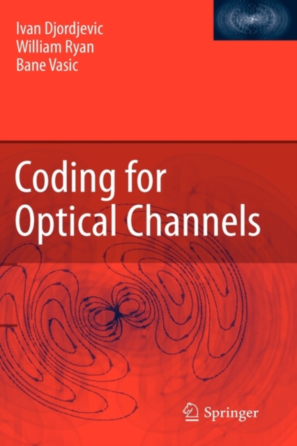 Coding for Optical Channels, Hardback Book