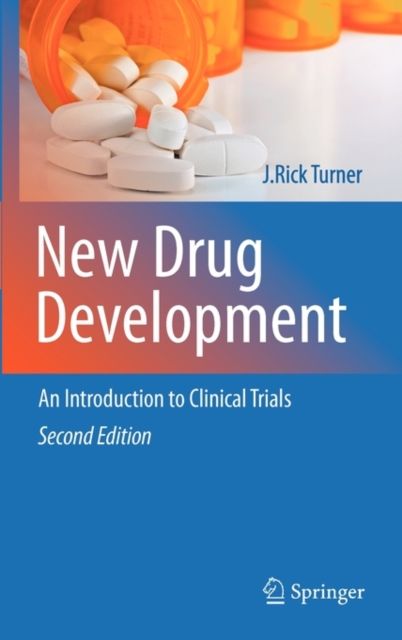 New Drug Development : An Introduction to Clinical Trials: Second Edition, Hardback Book