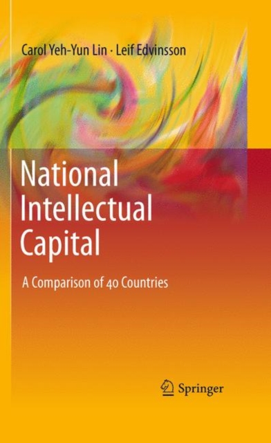 National Intellectual Capital : A Comparison of 40 Countries, Hardback Book