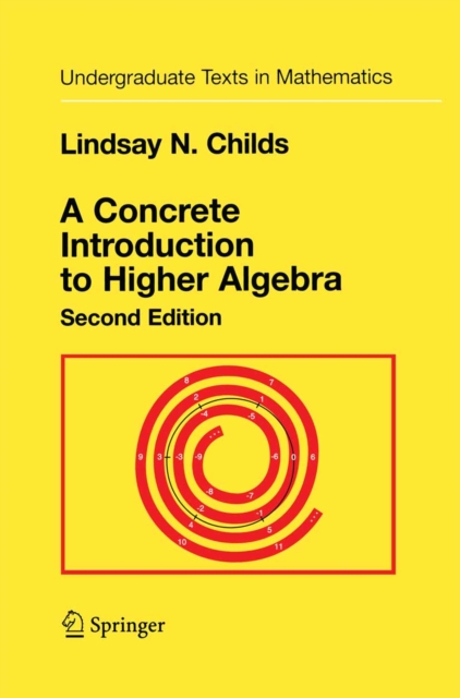 A Concrete Introduction to Higher Algebra, PDF eBook