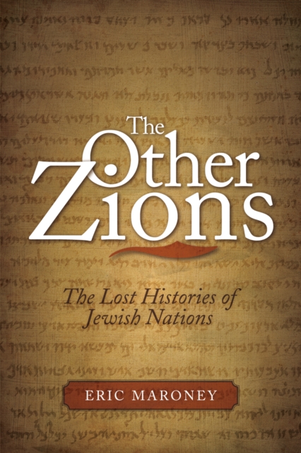 The Other Zions : The Lost Histories of Jewish Nations, Hardback Book