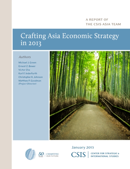 Crafting Asia Economic Strategy in 2013, Paperback / softback Book