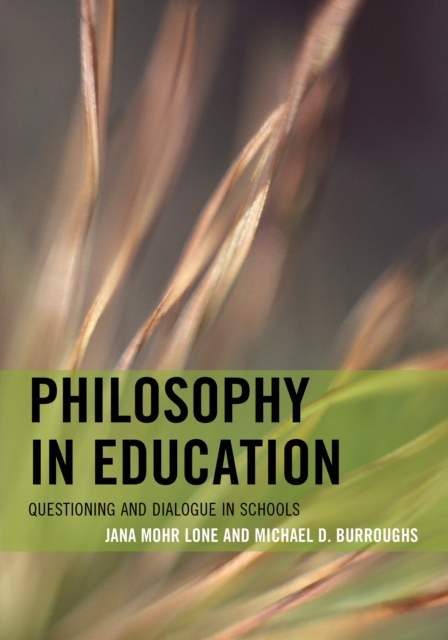 Philosophy in Education : Questioning and Dialogue in Schools, Hardback Book
