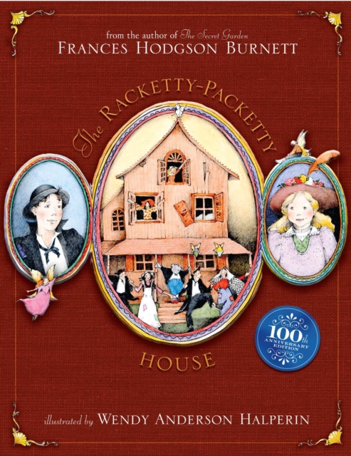 The Racketty-Packetty House : 100th Anniversary Edition, EPUB eBook