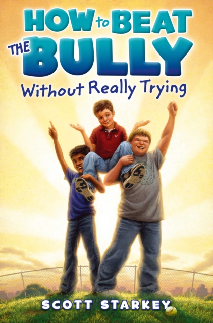 How to Beat the Bully Without Really Trying, EPUB eBook