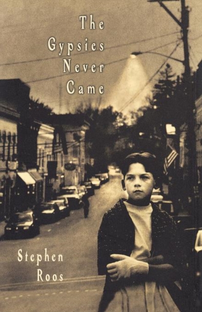 The Gypsies Never Came, Paperback / softback Book