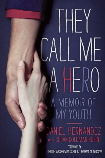 They Call Me a Hero : A Memoir of My Youth, EPUB eBook