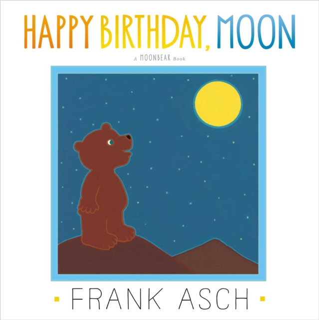 Happy Birthday, Moon, Hardback Book