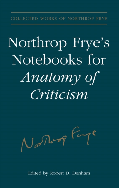 Northrop Frye's Notebooks for Anatomy of Critcism, PDF eBook