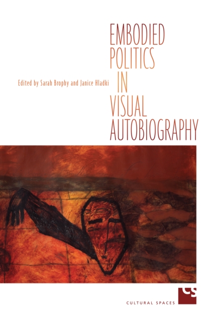 Embodied Politics in Visual Autobiography, PDF eBook