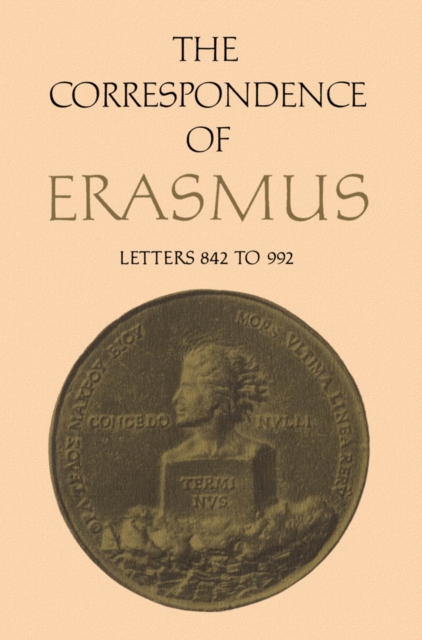 The Correspondence of Erasmus : Letters 842 to 992, Volume 6, PDF eBook