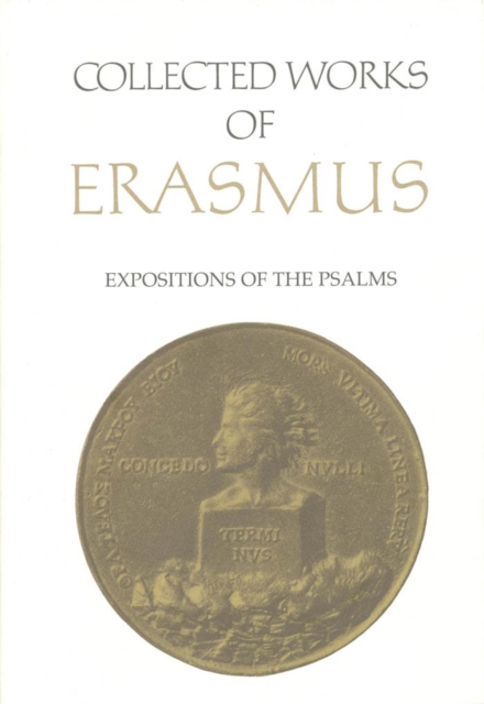Collected Works of Erasmus : Expositions of the Psalms, Volume 65, PDF eBook