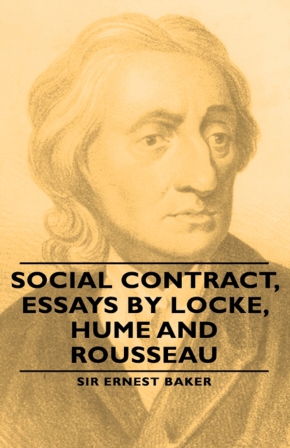 Social Contract, Essays by Locke, Hume and Rousseau, Hardback Book