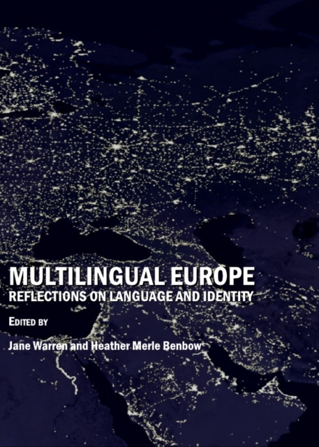 None Multilingual Europe : Reflections on Language and Identity, PDF eBook