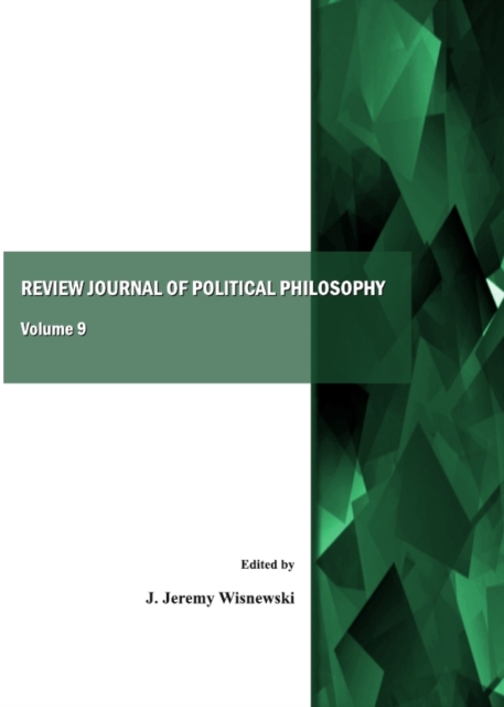 None Review Journal of Political Philosophy, Volume 9, PDF eBook