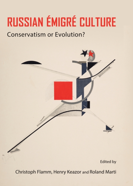 None Russian Emigre Culture : Conservatism or Evolution?, PDF eBook