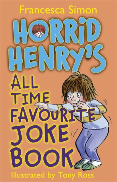 Horrid Henry's All Time Favourite Joke Book, Paperback Book