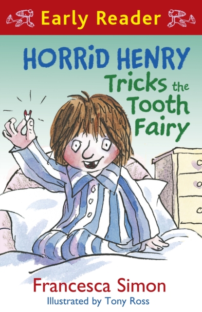 Horrid Henry Tricks the Tooth Fairy : Book 22, EPUB eBook