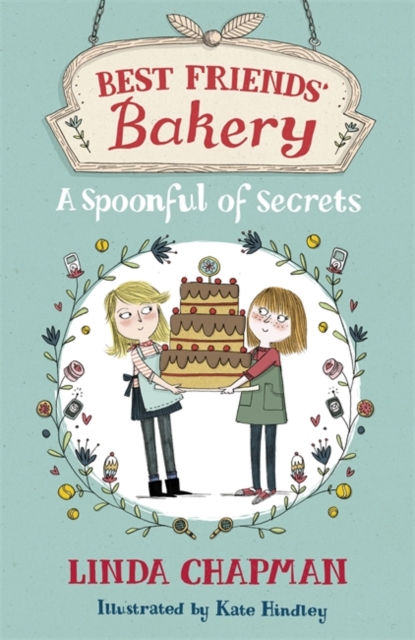 Best Friends' Bakery: A Spoonful of Secrets : Book 2, Paperback / softback Book