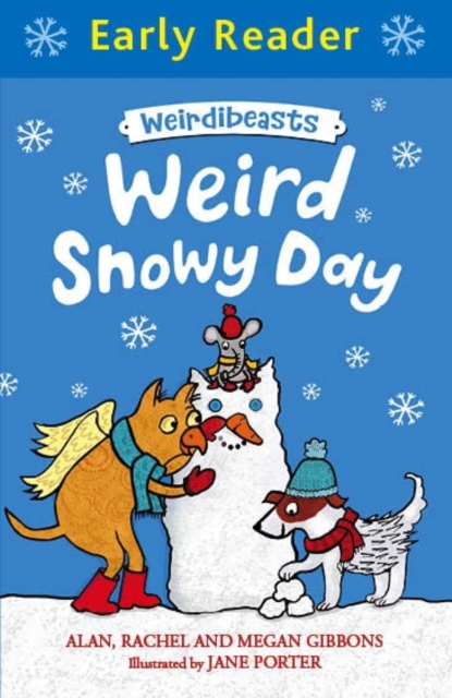 Early Reader: Weirdibeasts: Weird Snowy Day : Book 4, Paperback / softback Book