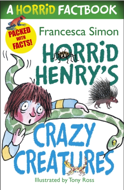 Horrid Henry's Crazy Creatures : A Horrid Factbook, EPUB eBook