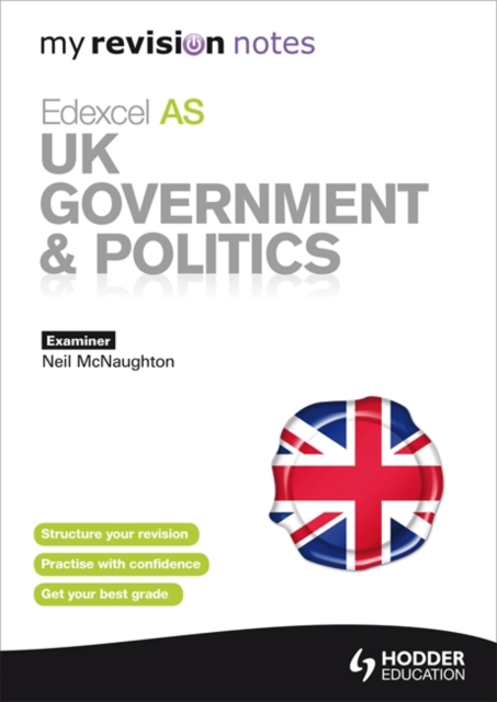 My Revision Notes: Edexcel AS UK Government and Politics, Paperback Book