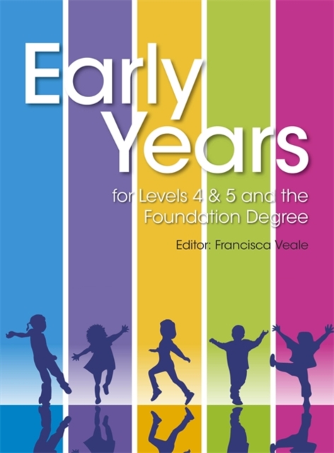 Early Years for Levels 4 & 5 and the Foundation Degree, Paperback / softback Book