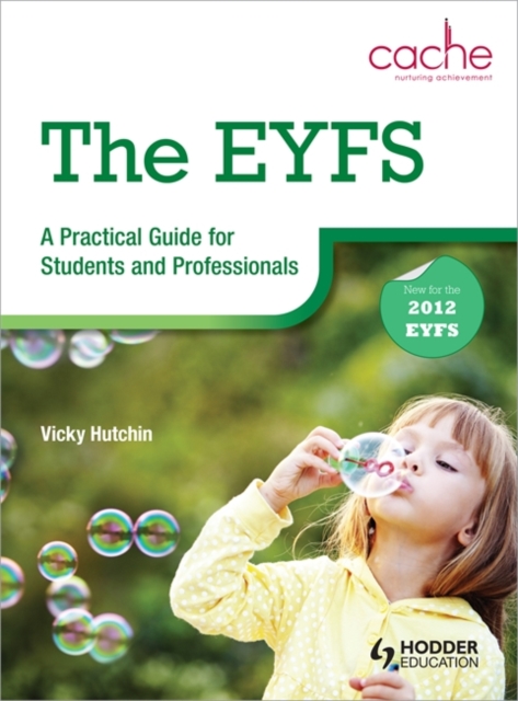 The EYFS: A Practical Guide for Students and Professionals, Paperback / softback Book